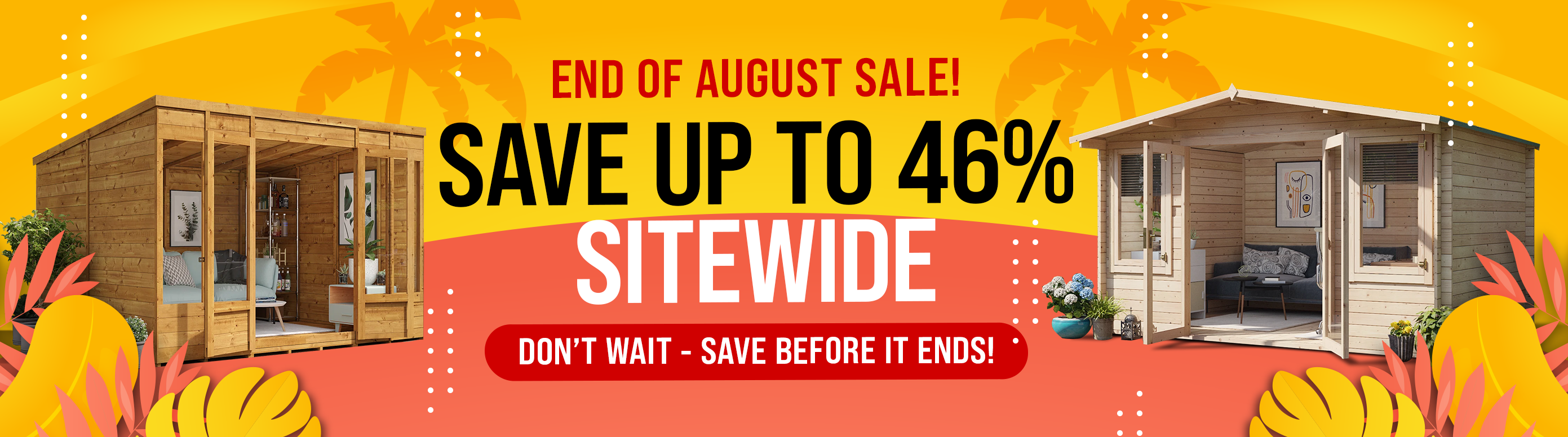 Save Up to 46% sitewide