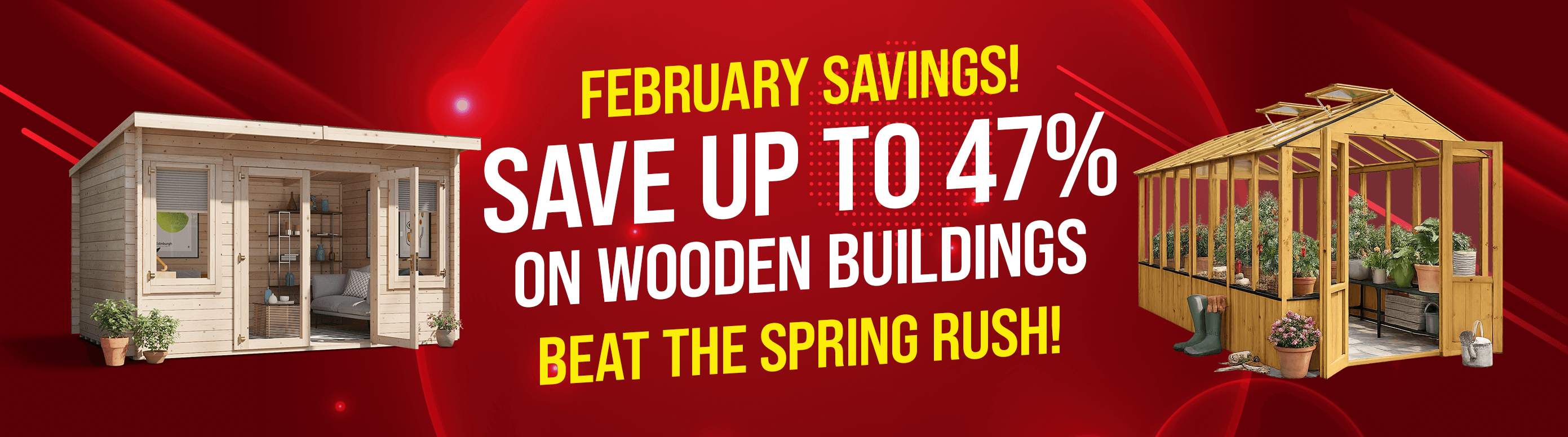february saving save up to 47% on wooden buildings