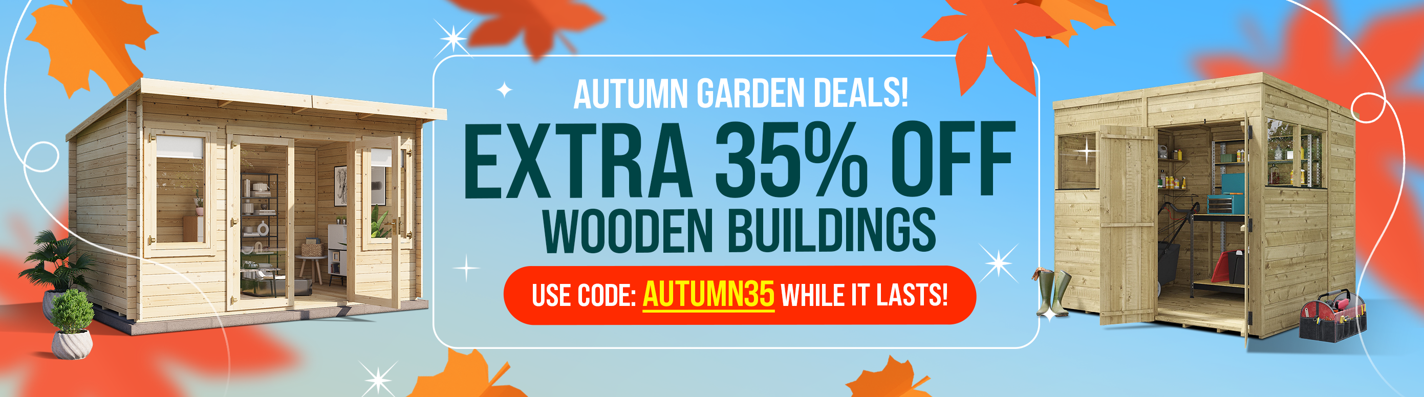 autumn garden deals extra 35% off wooden buildings