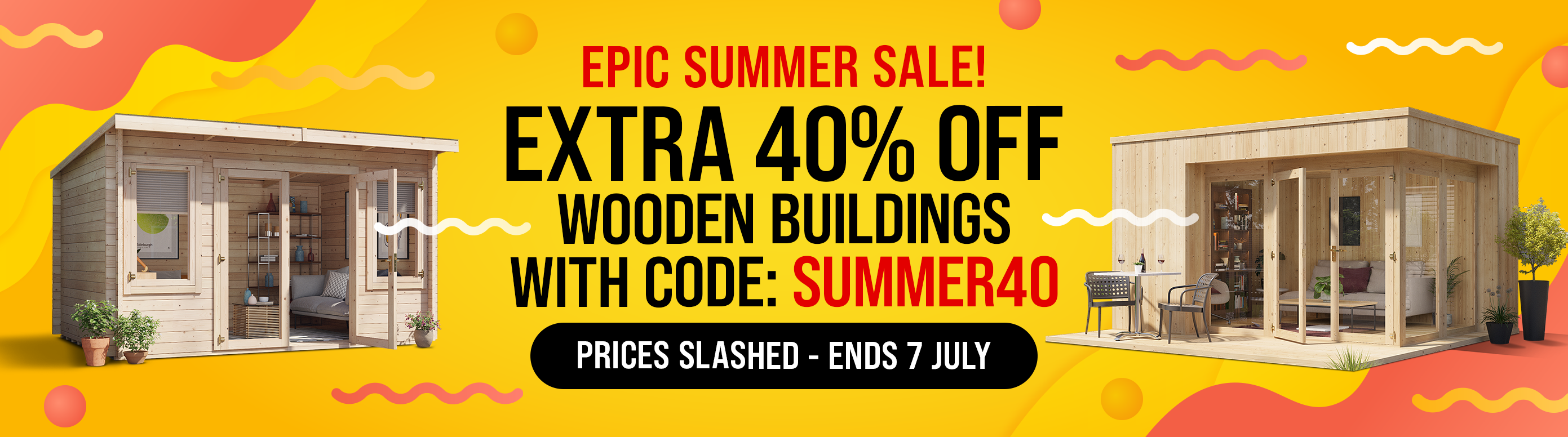 epic summer sale extra 40% off wooden buildings with code summer40