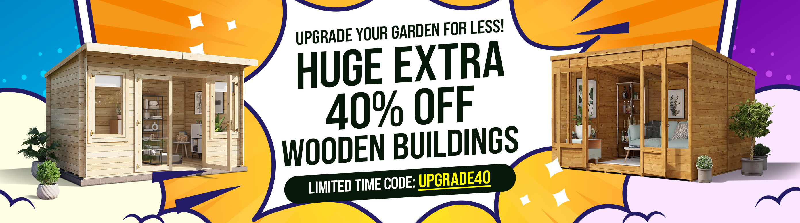 huge extra 40% off wooden buildings with code UPGRADE40