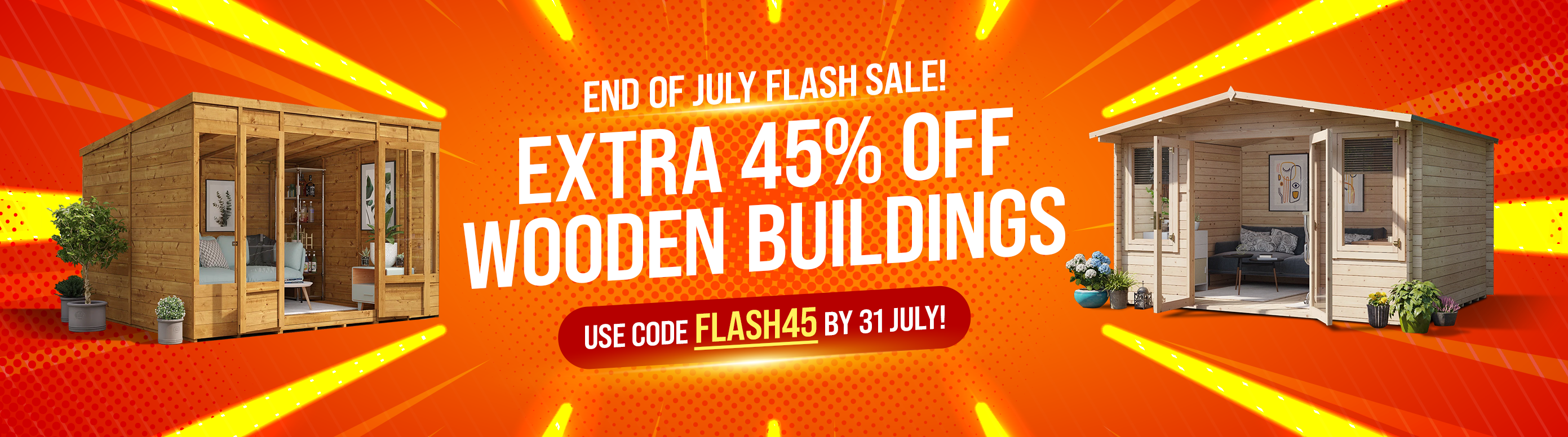 extra 45% off wooden buildings with code flash45